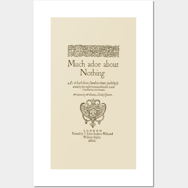 Shakespeare. Much adoe about nothing, 1600 Wall Art by bibliotee